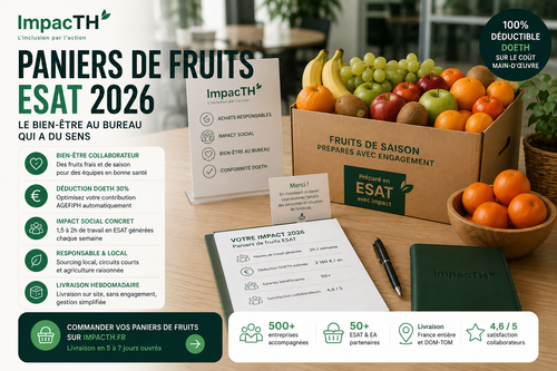 Paniers de fruits ESAT entreprise 2026 : guide complet & DOETH